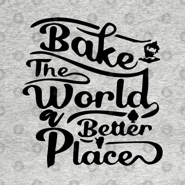 You Bake The World A Better Place by TOMOBIRI